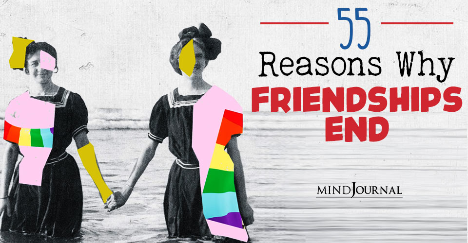 55 Reasons Why Friendships End