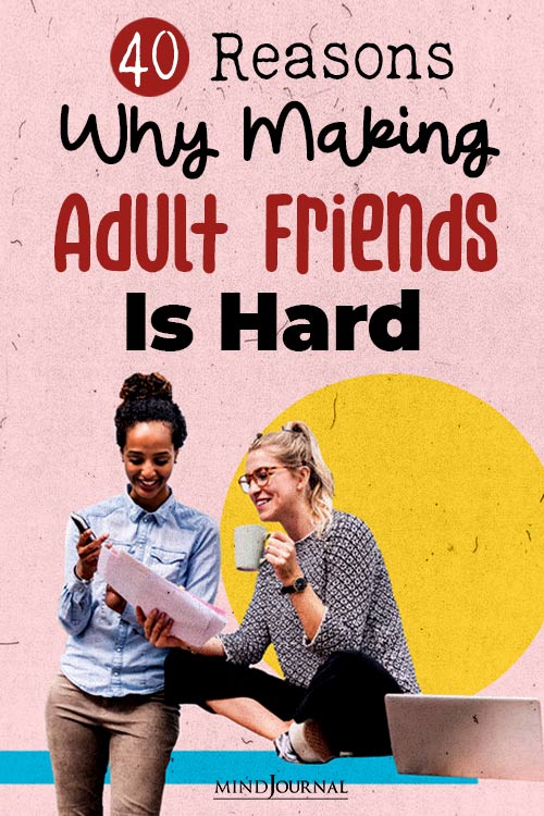 Reasons Why Making Adult Friends Is Hard pin