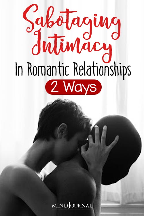 Sabotaging Intimacy And Love In Relationships pin
