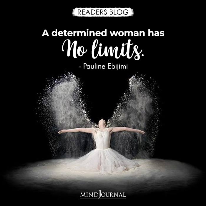A Determined Woman Has No Limits