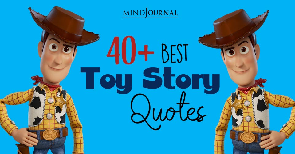40+ Best Toy Story Quotes That Will Take You Back In Time