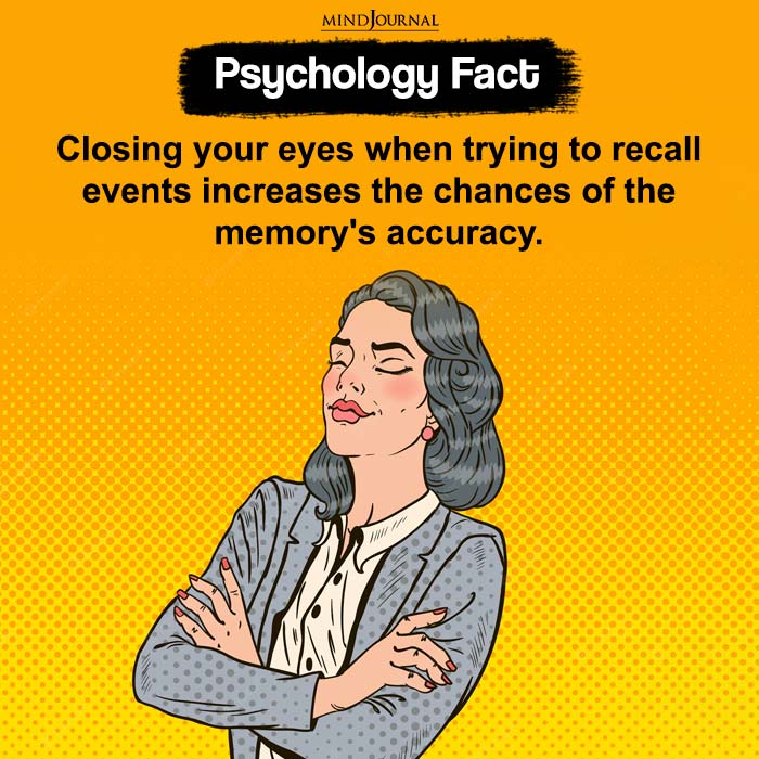 Closing your eyes when trying to recall events