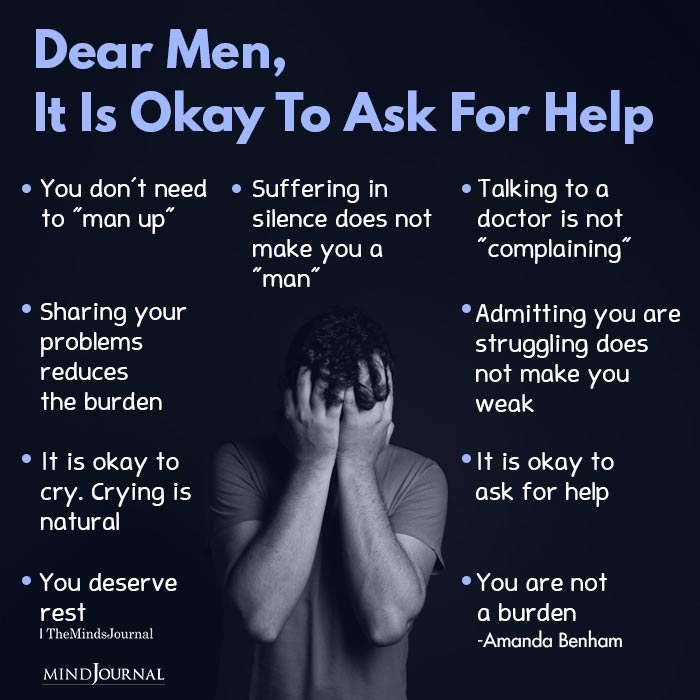 Dear Men It Is Okay To Ask For Help