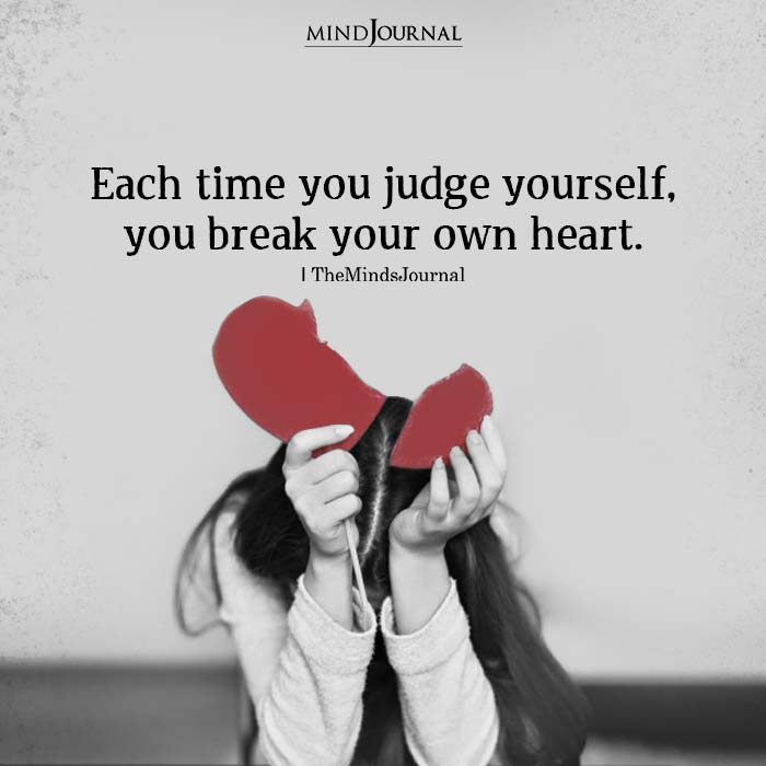 Each Time You Judge Yourself