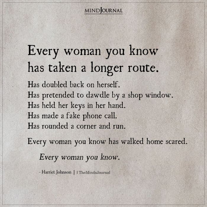 Every Woman You Know Has Taken A Longer Route