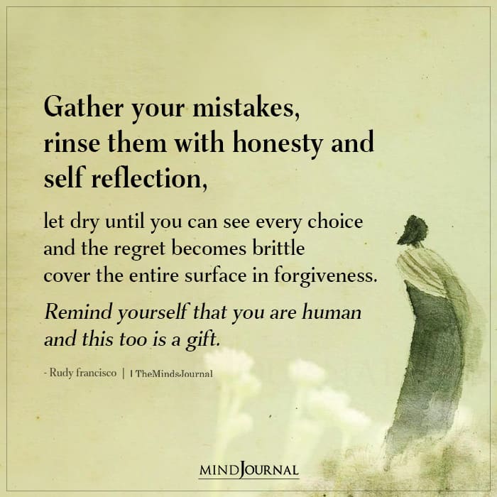 Gather Your Mistakes Rinse Them With Honesty
