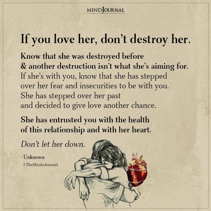 If You Love Her, Don't Destroy Her - Love Quotes