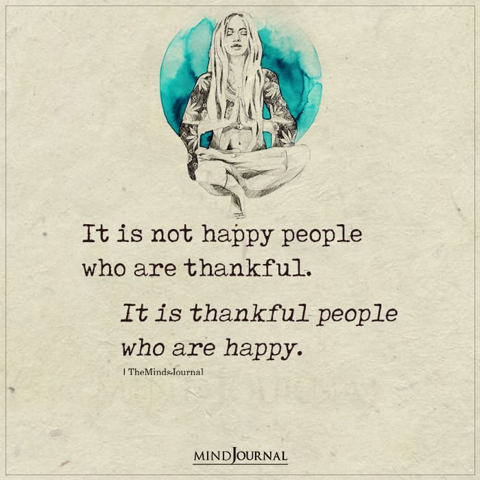 It Is Not Happy People Who Are Thankful