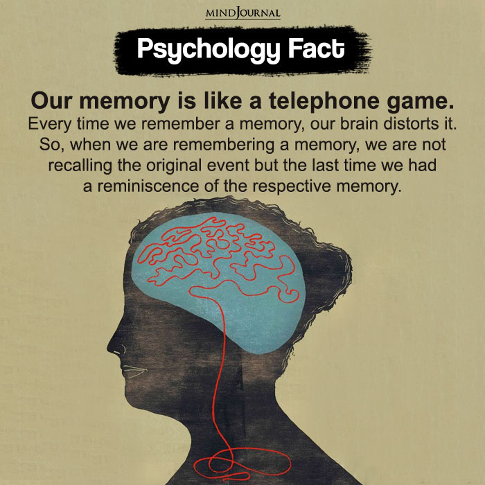 Our memory is like a telephone game