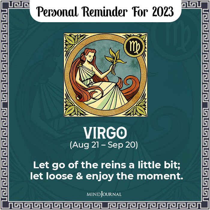 Personal Reminder For Zodiacs new year virgo