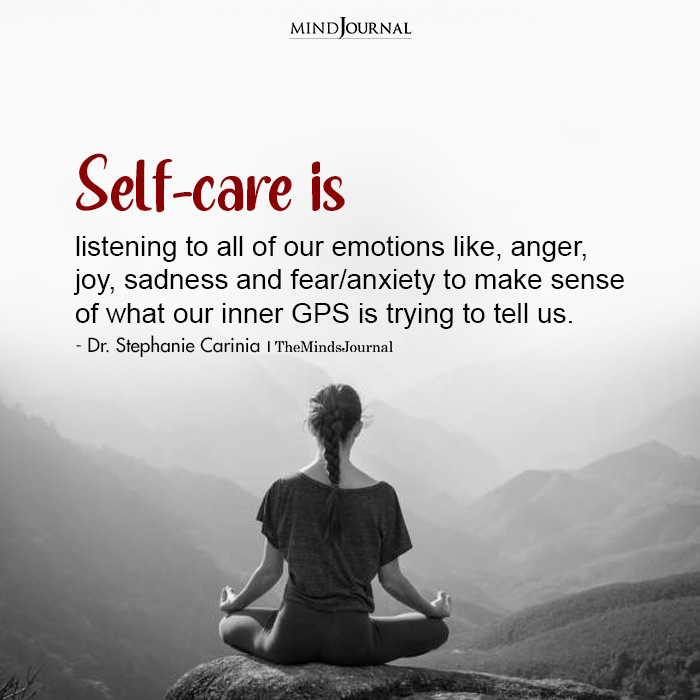 Self Care Is Listening To All Of Our Emotions