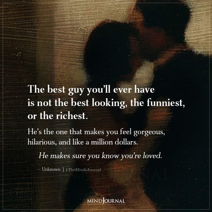 The Best Guy Youll Ever Have Is Not The Best Looking