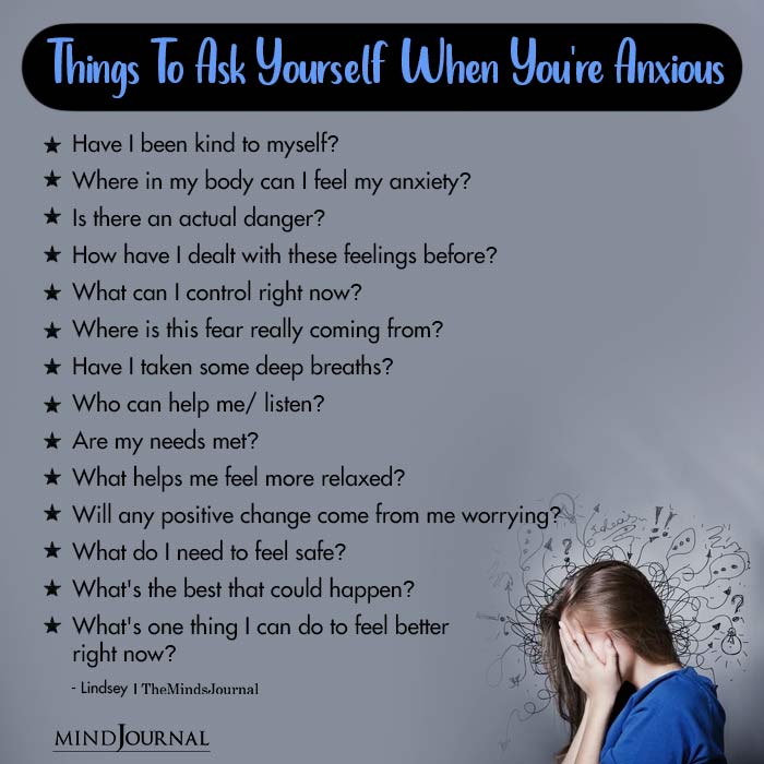 Things To Ask Yourself When You’re Anxious