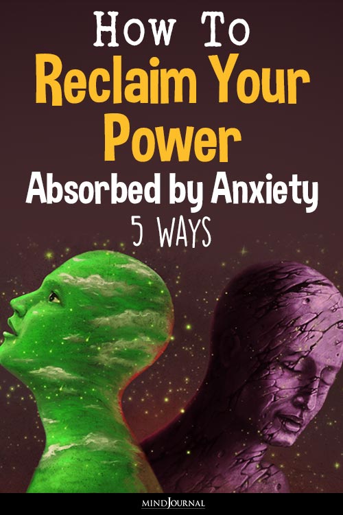 Ways Reclaim Power Back Absorbed By Anxiety pin