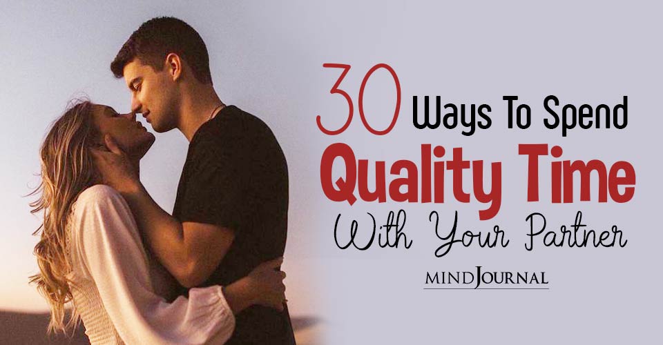 Ways to spend quality time with your partner
