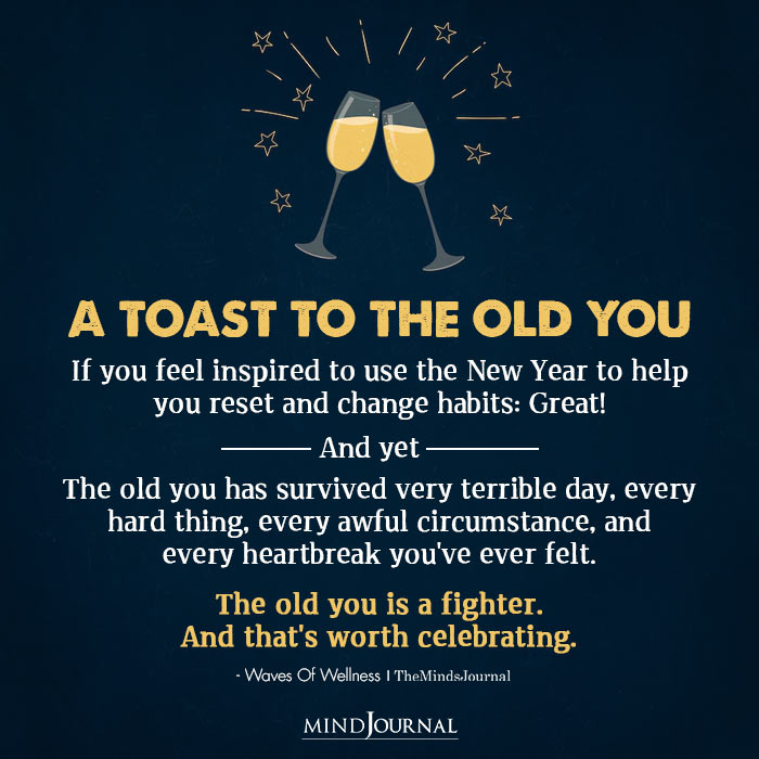 A Toast To The Old You