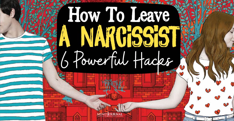 How To Leave A Narcissist