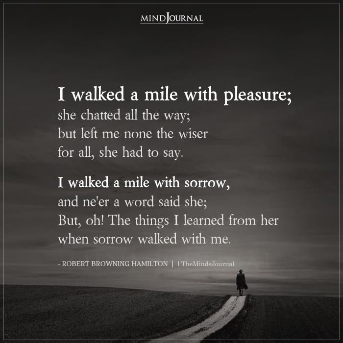 I Walked A Mile With Pleasure