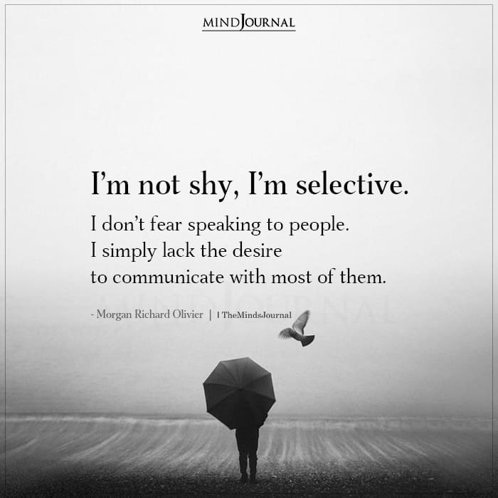 I’m Not Shy, I’m Selective