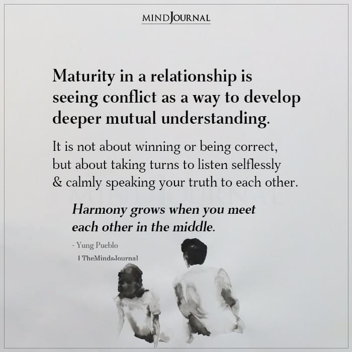Maturity In A Relationship Is Seeing Conflict
