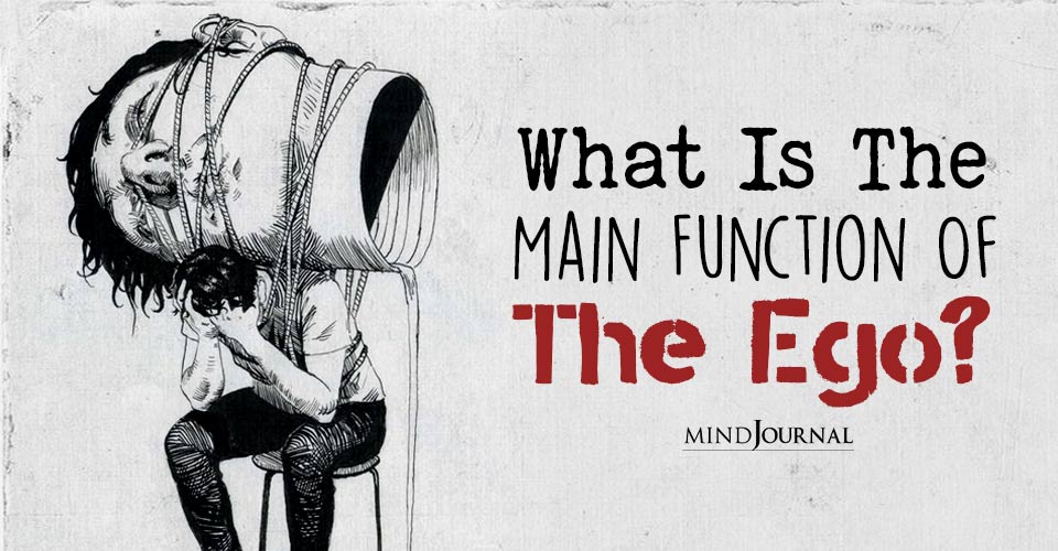 What Is The Main Function Of The Ego?