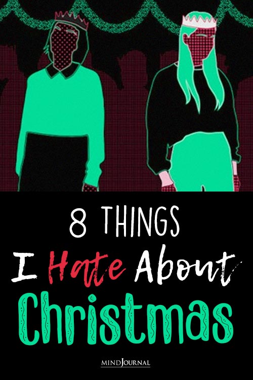 Why Its Perfectly Fine To Hate Christmas pinex