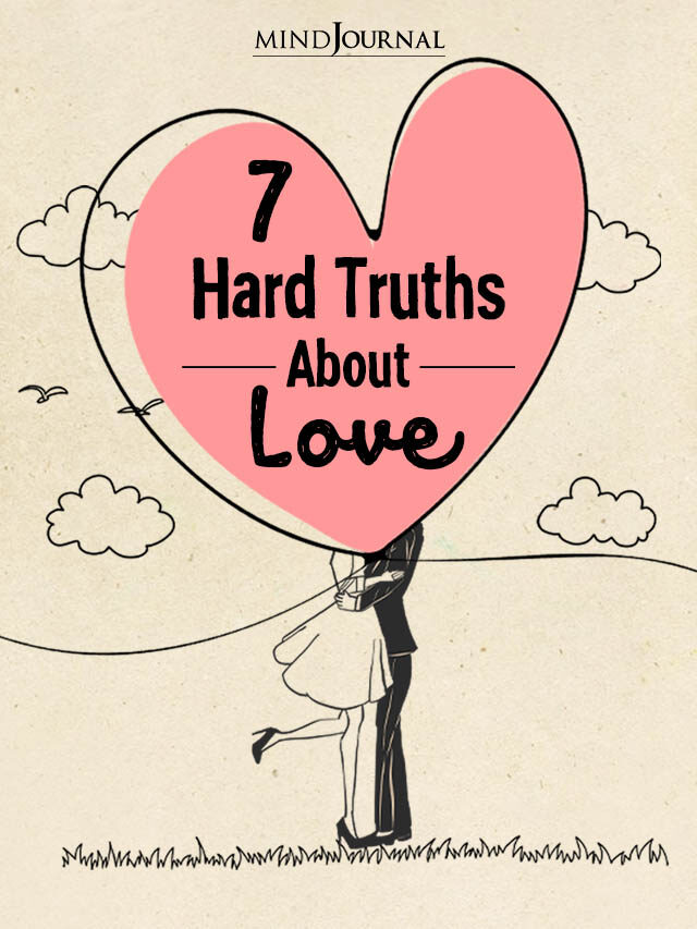 7 Hard Truths About Love