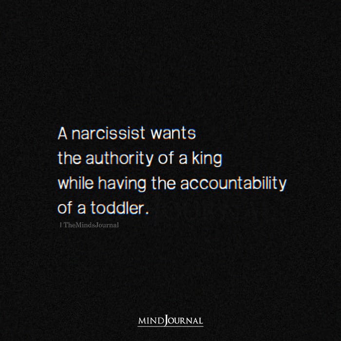 A Narcissist Wants The Authority Of A King
