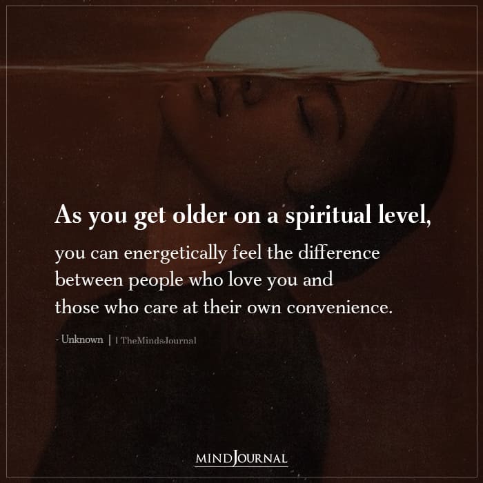 As You Get Older On A Spiritual Level