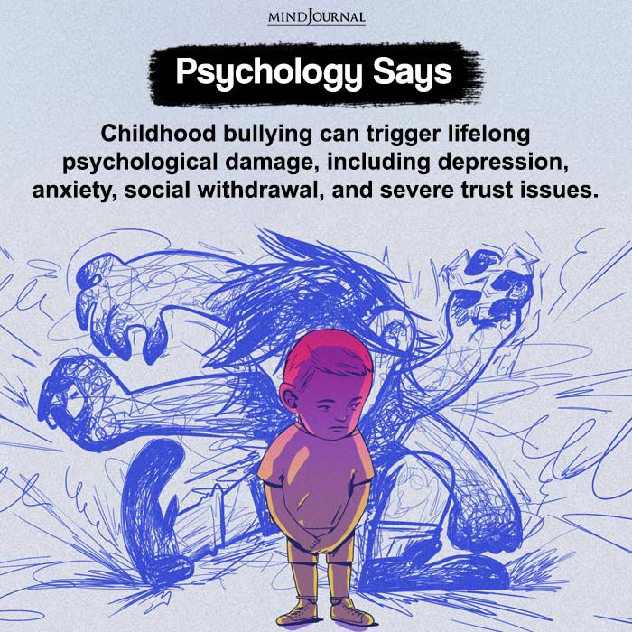 Childhood bullying can trigger lifelong psychological damage
