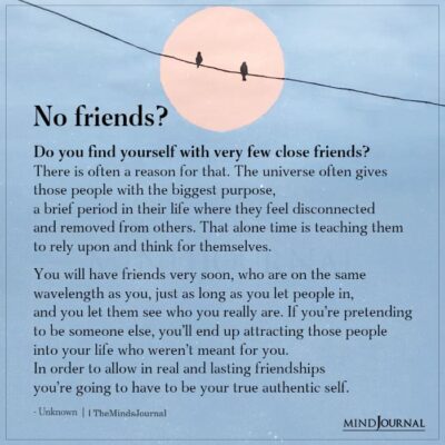 Do You Find Yourself With Very Few Close Friends? - Friendship Quotes