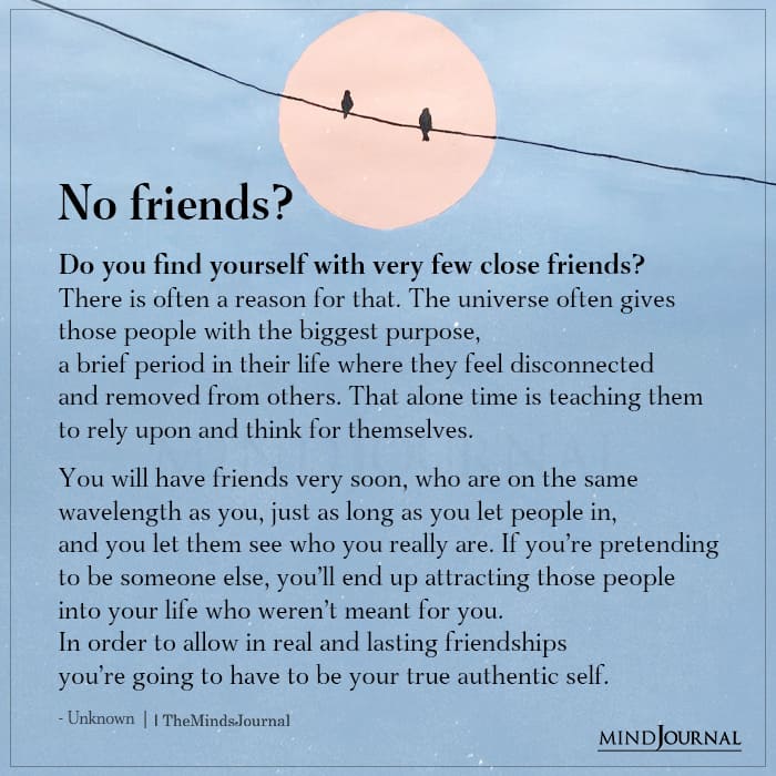 Do You Find Yourself With Very Few Close Friends?