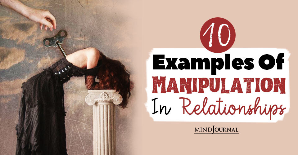 Examples Of Manipulation In Relationships