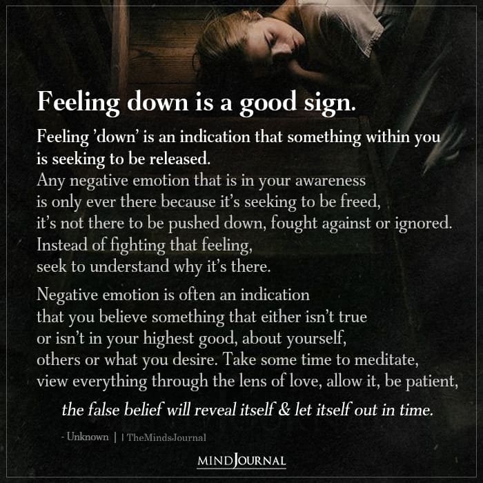 Feeling Down Is A Good Sign