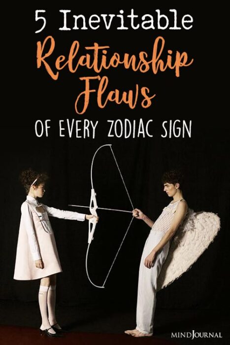 Inevitable Relationship Flaws Of Every Zodiac Sign pin