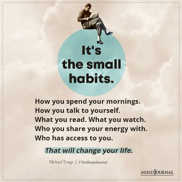 Its The Small Habits