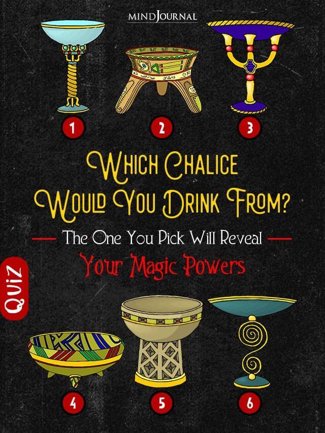 Which Chalice Would You Drink From? Your Choice Will Reveal Your Magic Powers