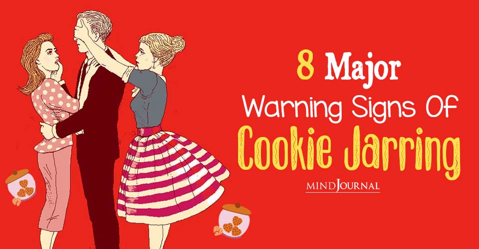 Major Warning Signs Of Cookie Jarring