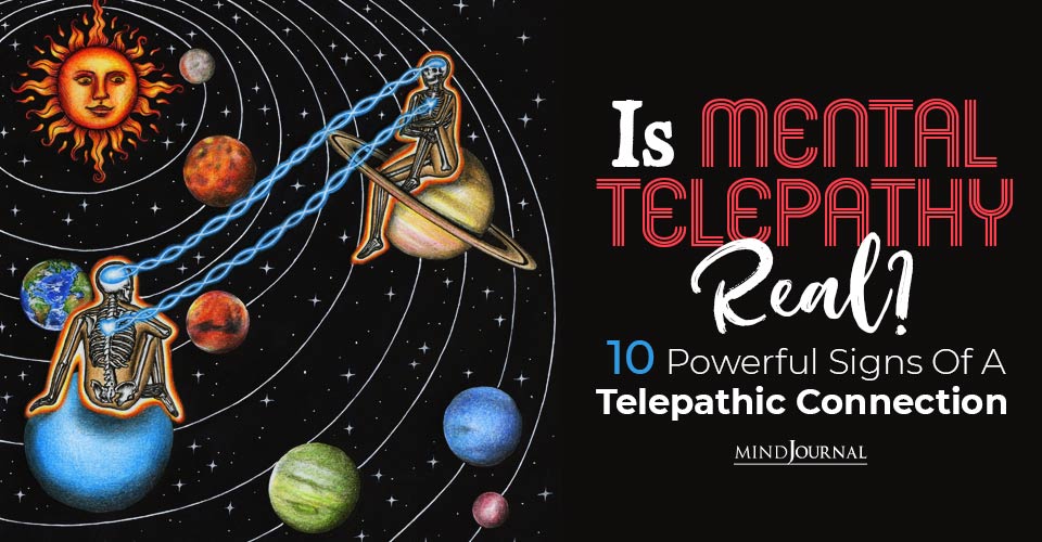 Is Mental Telepathy Real? 10 Powerful Signs Of A Telepathic Connection