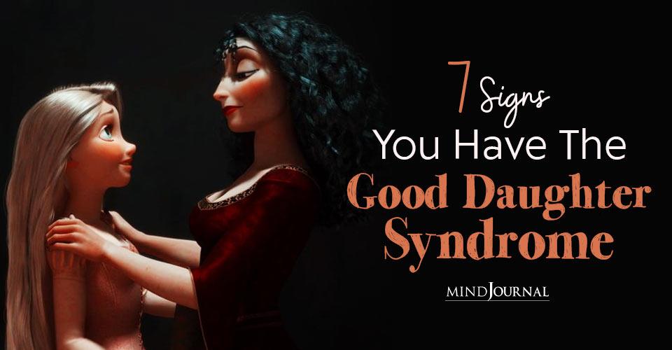 Narcissistic Mother Empath Daughter: 7 Signs You Have The ‘Good’ Daughter Syndrome
