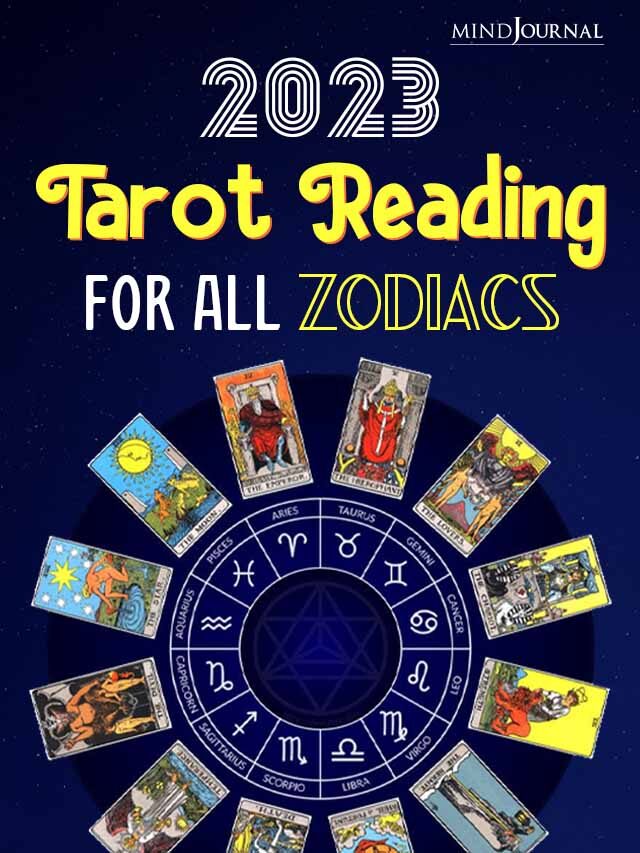 Tarot Card Predictions For All Zodiac Signs In 2023