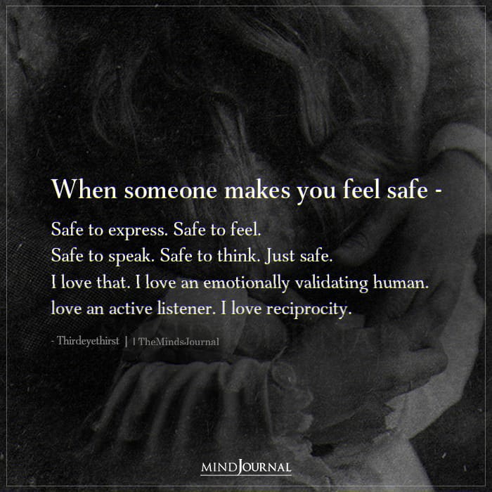 When Someone Makes You Feel Safe