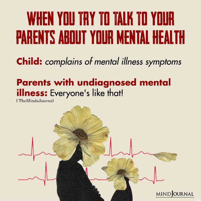 When You Try To Talk To Your Parents About Your Mental Health