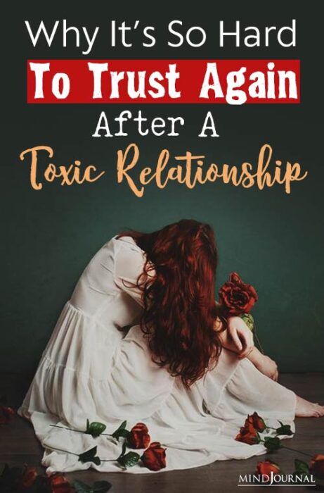 Why It’s So Hard To Trust Again After A Toxic Relationship pin