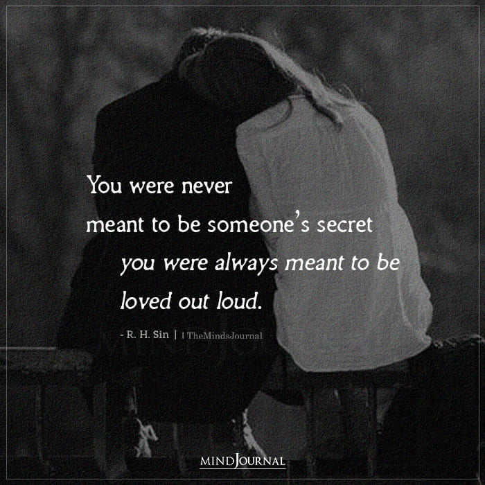 You Were Never Meant To Be Someones Secret