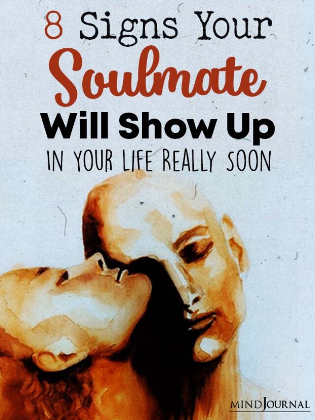 Signs Your Soulmate Is About To Enter Your Life The Minds Journal