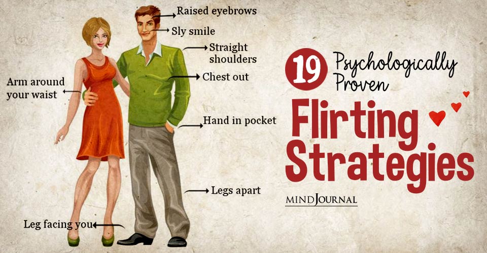 Psychological Flirting Techniques: 19 Scientifically-Proven Strategies To Flirt Like A Boss