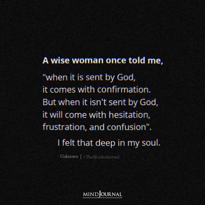 A Wise Woman Once Told Me, When It Is Sent By God