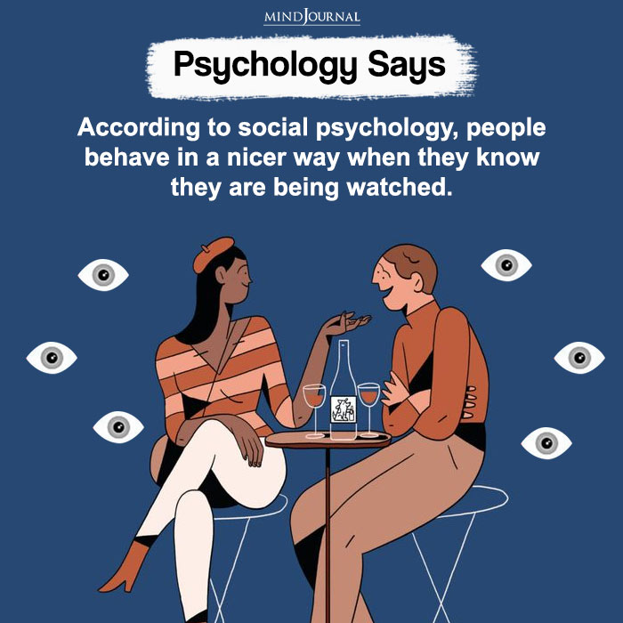 According To Social Psychology, People Behave In A Nicer Way