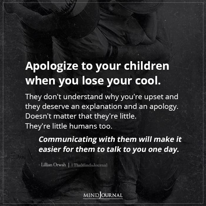 Apologize to your children when you lose your cool